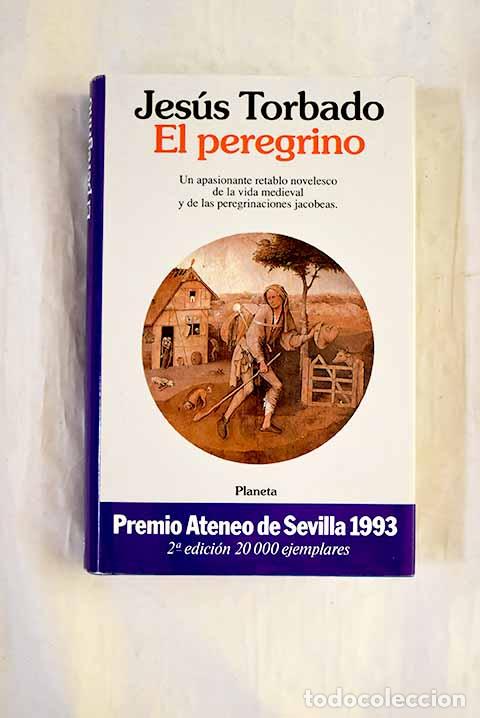 B&uuml;cher: El peregrino: Torbado, Jes&uacute;s.- Torbado, Jes&uacute;s