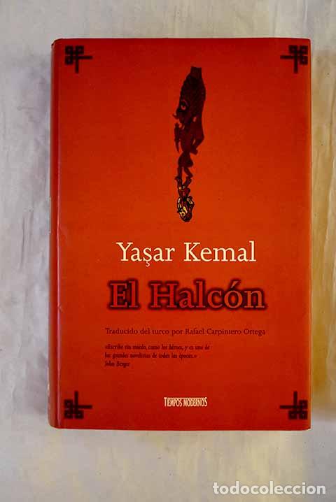 Libros: El halc&oacute;n: Yasar Kemal.- Yasar Kemal - Foto 1