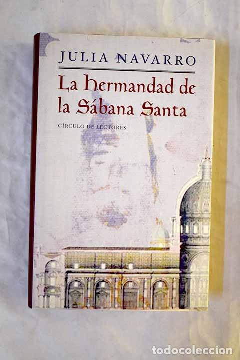 B&uuml;cher: La hermandad de la S&aacute;bana Santa.- Navarro, Julia