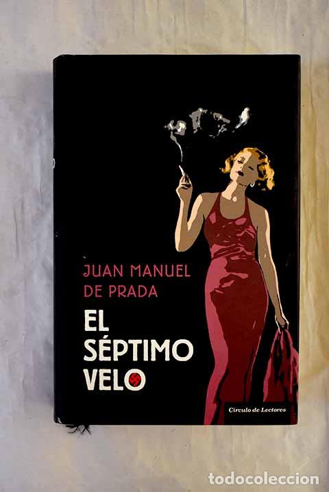 Libros: El s&eacute;ptimo velo: Prada, Juan Manuel de.- Prada, Juan Manuel de - Foto 1