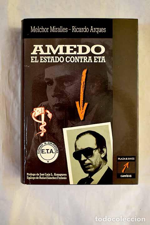 B&uuml;cher: Amedo: el Estado contra ETA.- Miralles, Melchor