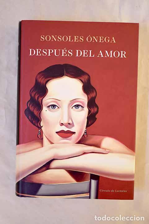 B&uuml;cher: Despu&eacute;s del amor: &Oacute;nega Salcedo, Sonsoles.- &Oacute;nega Salcedo, Sonsoles
