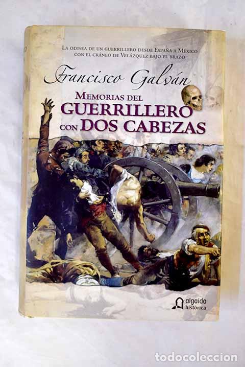 B&uuml;cher: Memorias del guerrillero con dos cabezas.- Galv&aacute;n, Francisco
