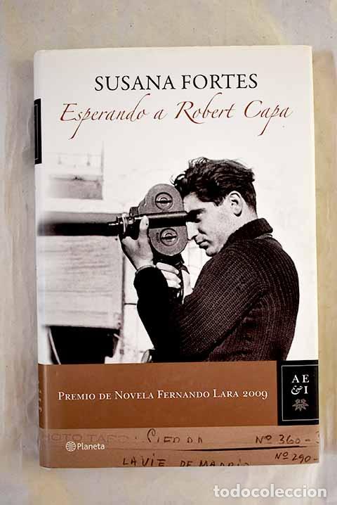 Libros: Esperando a Robert Capa.- Fortes, Susana