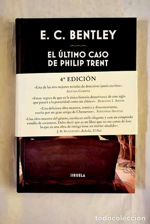 Libros: El &uacute;ltimo caso de Philip Trent.- Bentley, E. C.