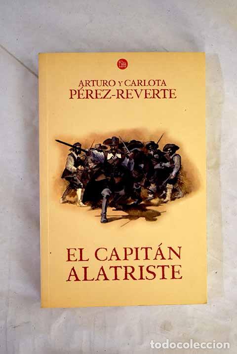 Livres: El capit&aacute;n Alatriste.- P&eacute;rez-Reverte, Arturo