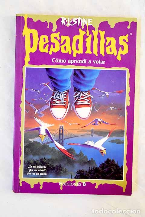 Libri di seconda mano: C&oacute;mo aprend&iacute; a volar.- Stine, R. L.