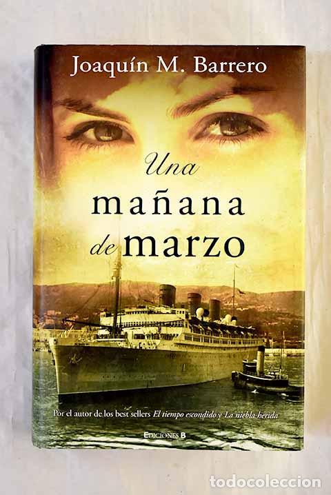 books: Una ma&ntilde;ana de marzo: Barrero, Joaqu&iacute;n M..- Barrero, Joaqu&iacute;n M.