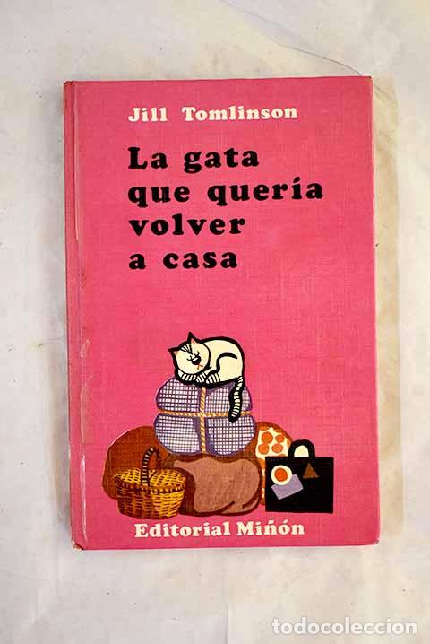 Libri di seconda mano: La gata que quer&iacute;a volver a casa.- Tomlinson, Jill