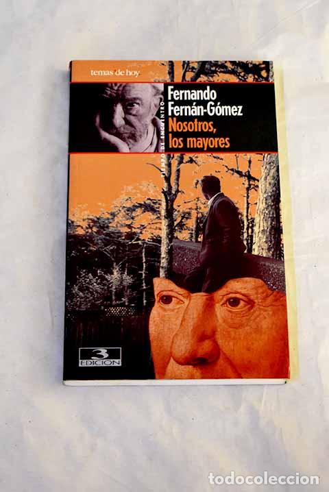 Libri di seconda mano: Nosotros, los mayores.- Fern&aacute;n G&oacute;mez, Fernando