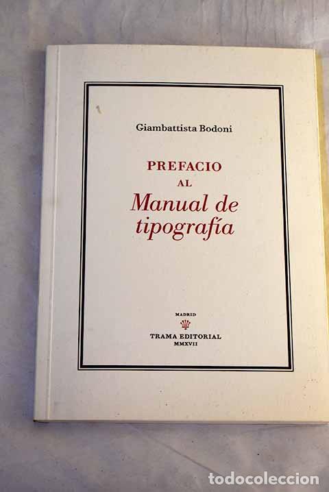 Livres: Prefacio al Manual de tipograf&iacute;a .- Bodoni, Giambattista