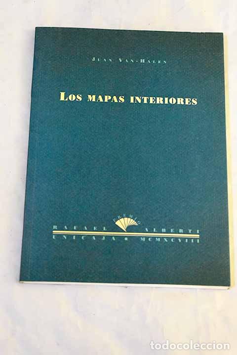 Libri di seconda mano: Los mapas interiores.- Van-Halen, Juan