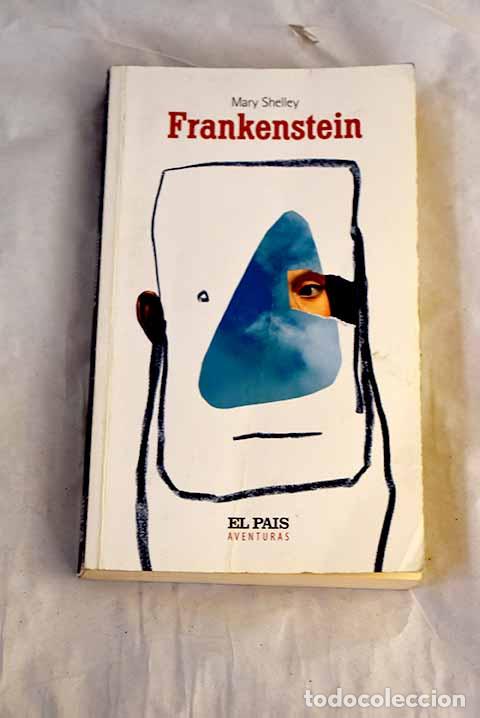 Libri di seconda mano: Frankenstein: Shelley, Mary Wollstonecraft.- Shelley, Mary Wollstonecraft