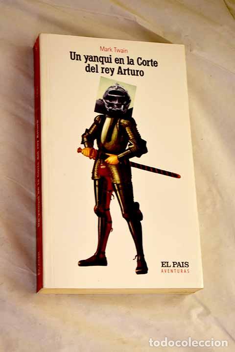Libri di seconda mano: Un yanqui en la corte del rey Arturo.- Twain, Mark