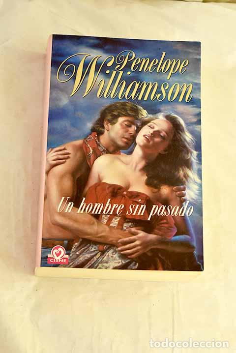 Libros: Un hombre sin pasado.- Williamson, Penelope