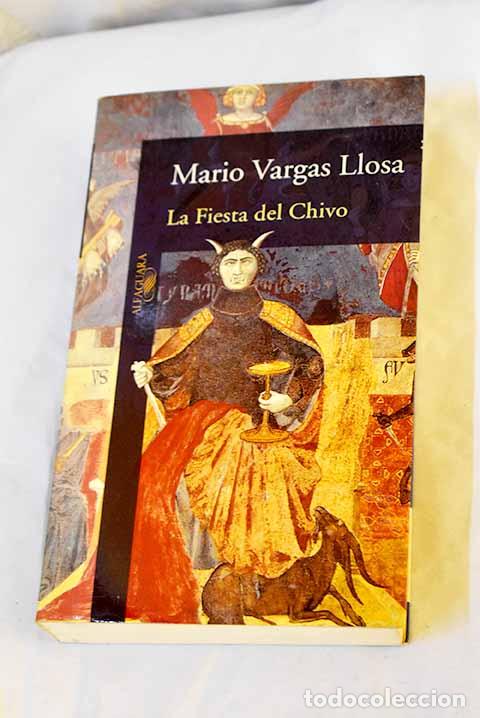 Libros: La fiesta del chivo: Vargas Llosa, Mario.- Vargas Llosa, Mario