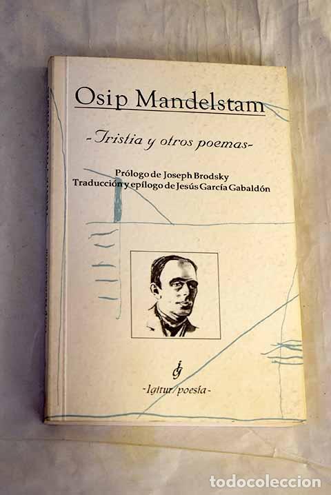 Libros: Tristia y otros poemas.- Mandelstam, Osip