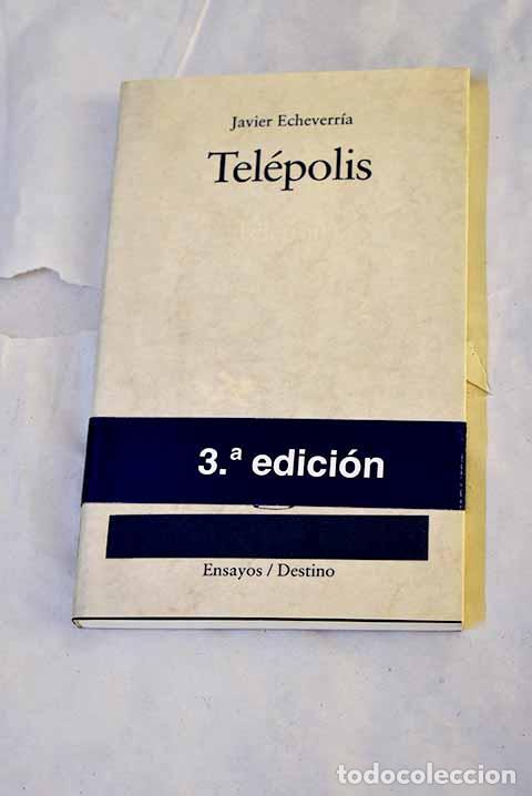 Libros: Tel&eacute;polis: Echeverr&iacute;a, Javier.- Echeverr&iacute;a, Javier