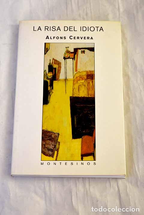 Libros: La risa del idiota: Cervera, Alfons.- Cervera, Alfons
