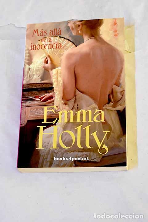 Libros: M&aacute;s all&aacute; de la inocencia.- Holly, Emma