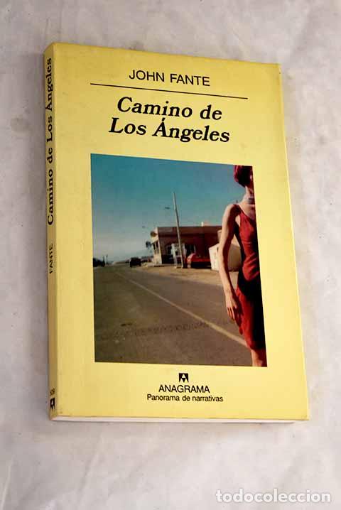 Libros: Camino a Los &Aacute;ngeles.- Fante, John