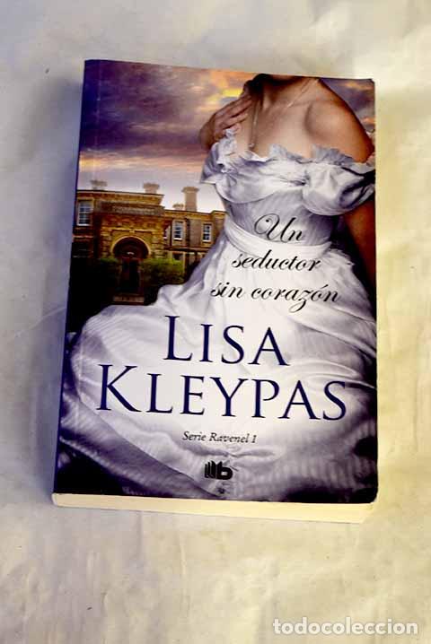 Libros: Un seductor sin coraz&oacute;n.- Kleypas, Lisa - Foto 1