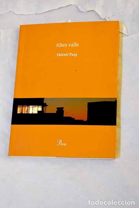 Libros: Altes valls: Puig, Valent&iacute;.- Puig, Valent&iacute; - Foto 1