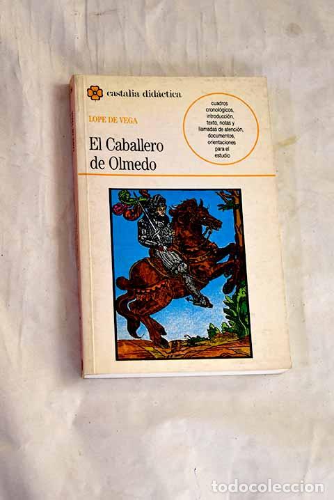 Libros: El caballero de Olmedo.- Vega, Lope de