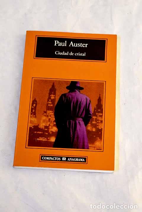 Libros: Ciudad de cristal: Auster, Paul.- Auster, Paul