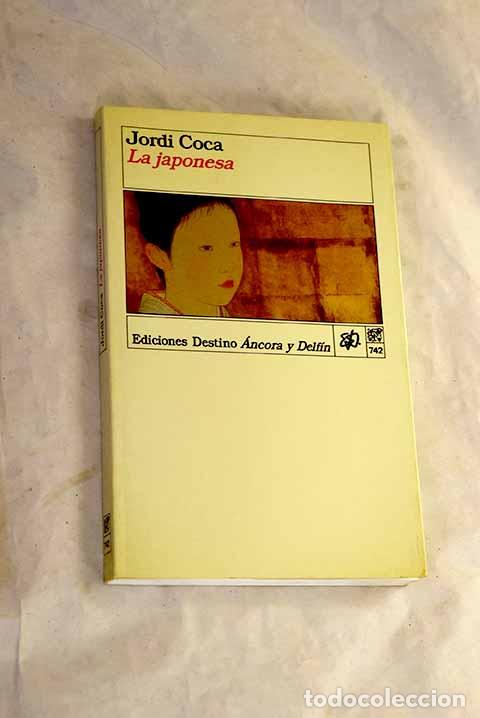 Libros: La japonesa: Coca, Jordi.- Coca, Jordi