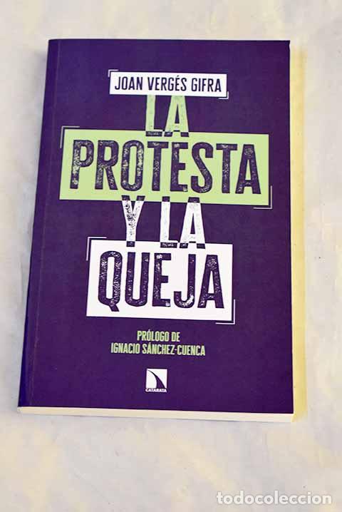 Livres: La protesta y la queja.- Verg&eacute;s Gifra, Joan