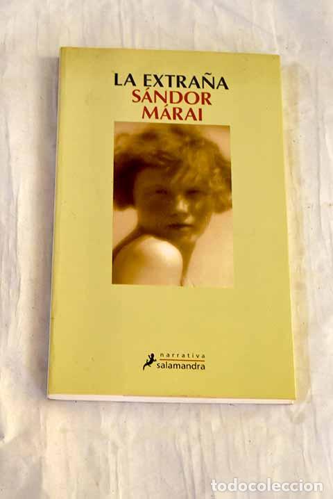 Livros em segunda m&atilde;o: La extra&ntilde;a: M&aacute;rai, S&aacute;ndor.- M&aacute;rai, S&aacute;ndor
