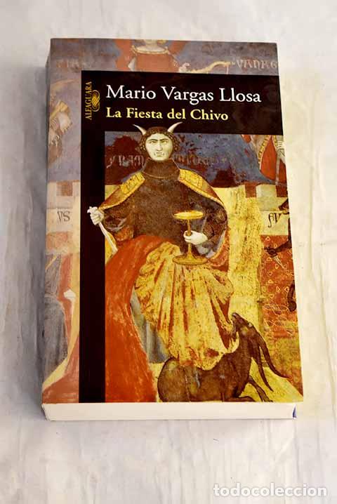 Livros em segunda m&atilde;o: La fiesta del chivo: Vargas Llosa, Mario.- Vargas Llosa, Mario
