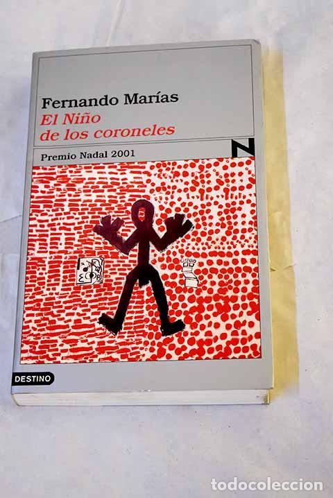 B&uuml;cher: El Ni&ntilde;o de los coroneles.- Mar&iacute;as, Fernando