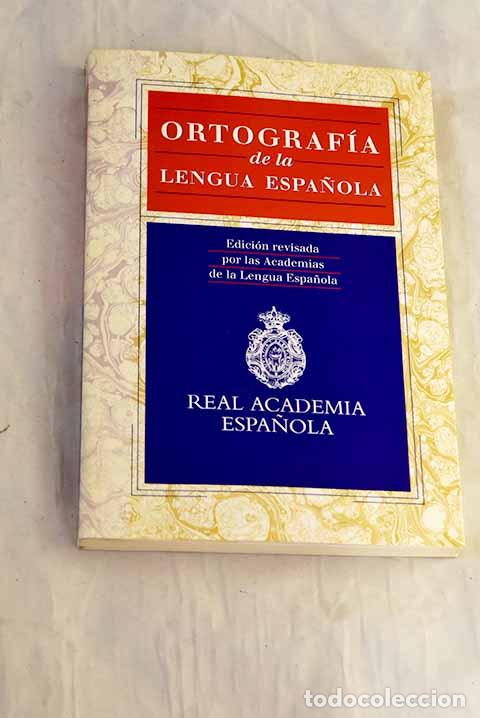 B&uuml;cher: Ortograf&iacute;a de la lengua espa&ntilde;ola