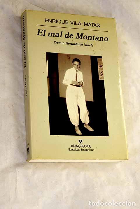 Libri di seconda mano: El mal de Montano: Vila-Matas, Enrique.- Vila-Matas, Enrique