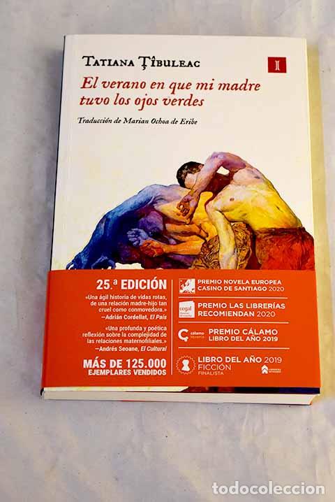 Libros: El verano en que mi madre tuvo los ojos verdes.- Tibuleac, Tatiana