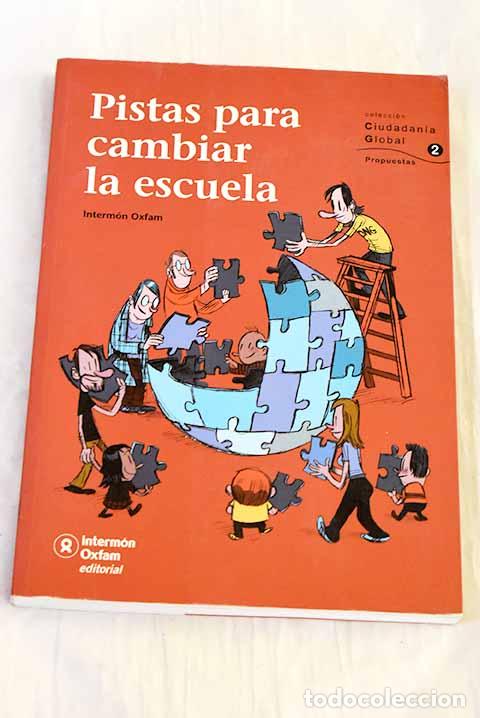 B&uuml;cher: Pistas para cambiar la escuela.- Paz Abril, Desiderio de