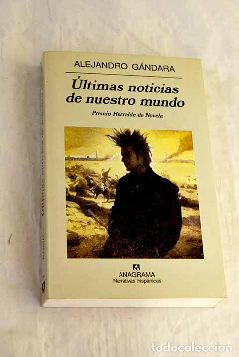 B&uuml;cher: &Uacute;ltimas noticias de nuestro mundo.- G&aacute;ndara, Alejandro
