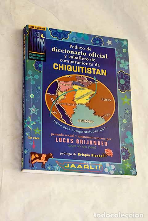 B&uuml;cher: Pedazo de diccionario oficial y caballero de comparaciones de chiquitist&aacute;n.- Navarro Prieto, Jos&eacute;