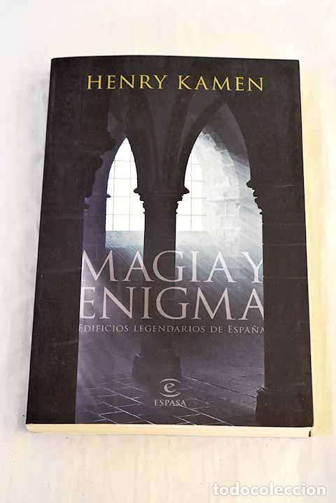 Libros: Magia y enigma: edificios legendarios de Epa&ntilde;a.- Kamen, Henry - Foto 1