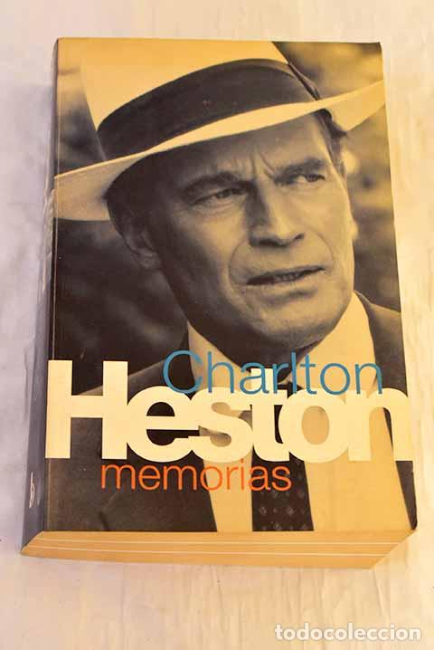 Libri di seconda mano: Memorias: Heston, Charlton.- Heston, Charlton