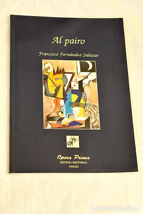 B&uuml;cher: Al pairo: Fern&aacute;ndez Salazar, Francisco.- Fern&aacute;ndez Salazar, Francisco