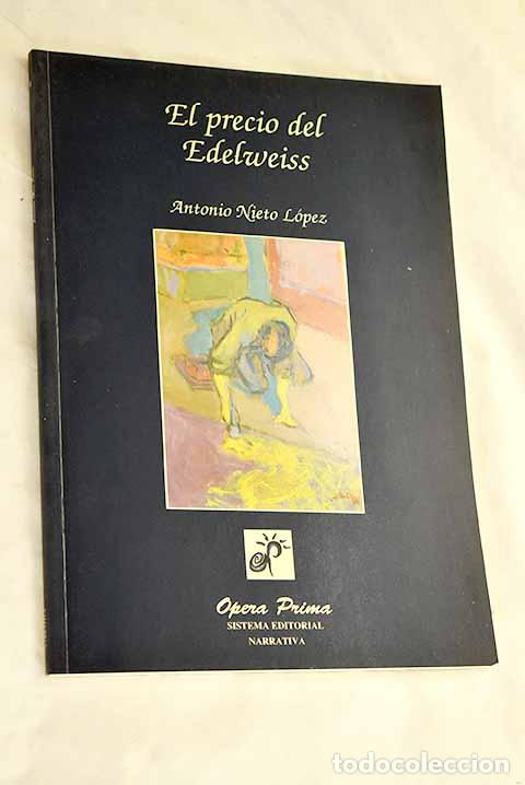 books: El precio del Edelweiss.- Nieto L&oacute;pez, Antonio