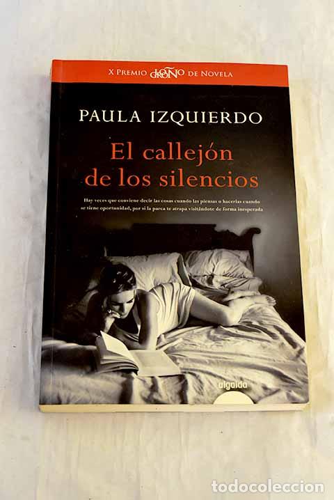 Libros: El callej&oacute;n de los silencios.- Izquierdo, Paula - Foto 1