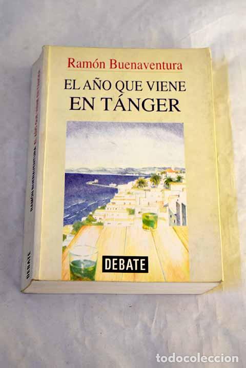 B&uuml;cher: El a&ntilde;o que viene en T&aacute;nger.- Ram&oacute;n Buenaventura