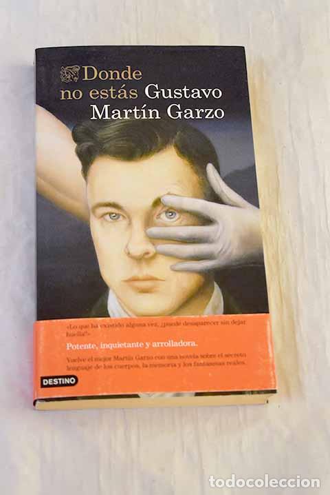 books: Donde no est&aacute;s: Mart&iacute;n Garzo, Gustavo.- Mart&iacute;n Garzo, Gustavo