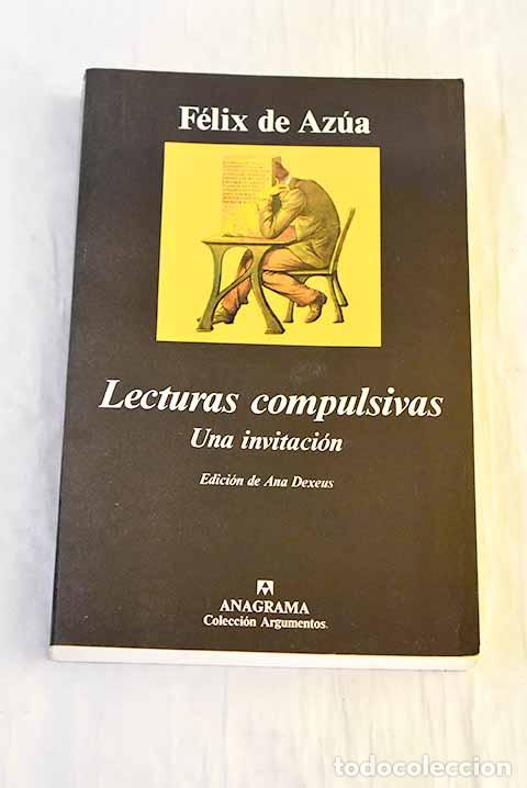 Livros em segunda m&atilde;o: Lecturas compulsivas: una invitaci&oacute;n.- Az&uacute;a, F&eacute;lix de