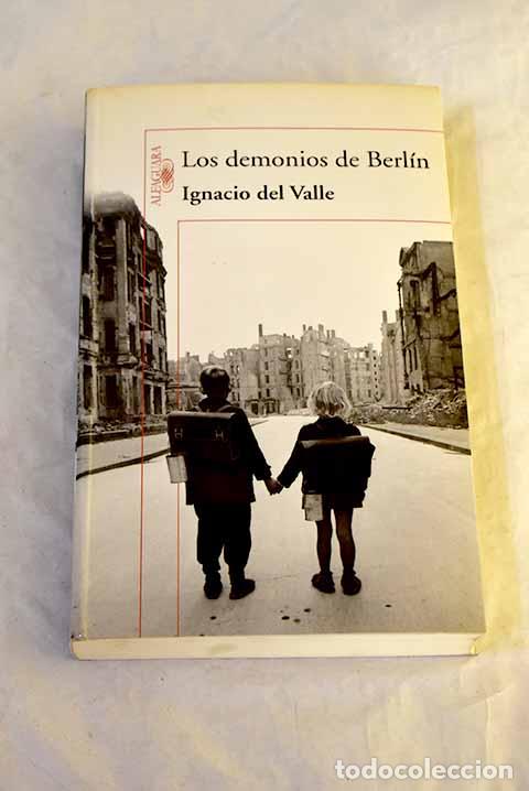 Libri di seconda mano: Los demonios de Berl&iacute;n.- Valle, Ignacio del