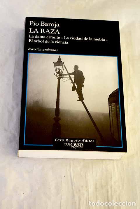 Libri di seconda mano: La Raza: Baroja, P&iacute;o.- Baroja, P&iacute;o